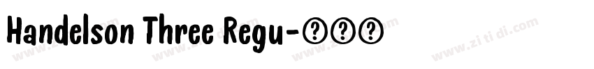 Handelson Three Regu字体转换
